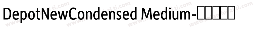 DepotNewCondensed Medium字体转换